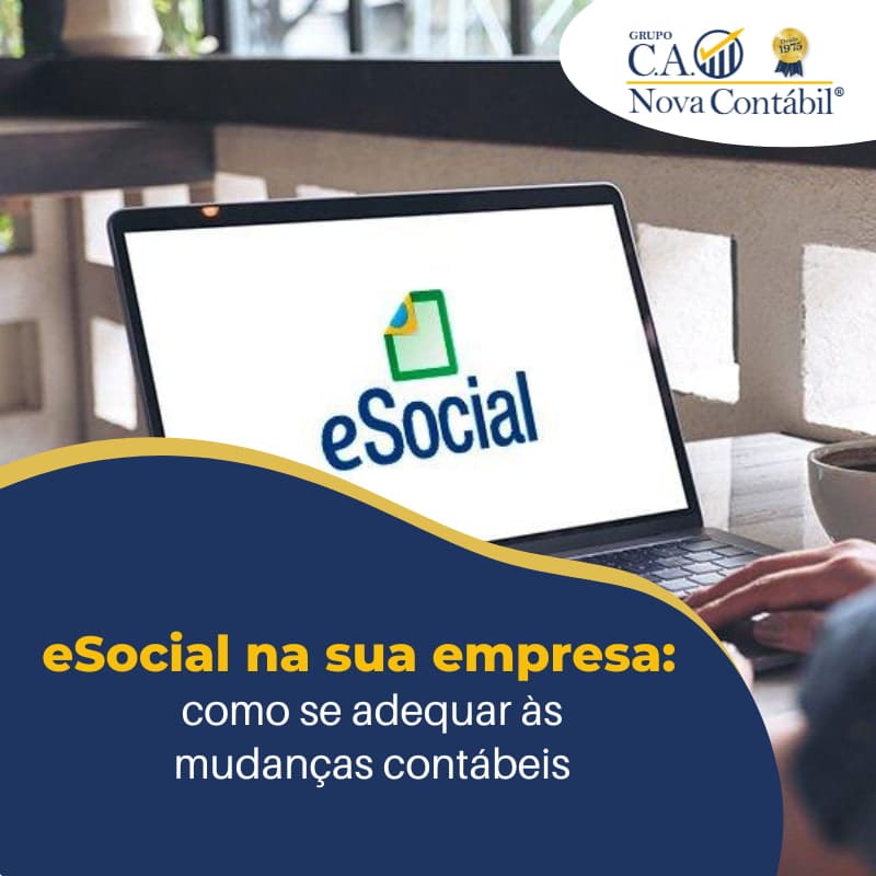 Saiba Como Implantar O Esocial Empresas E Como Se Adaptar às Mudanças - C. A. Nova Contábil