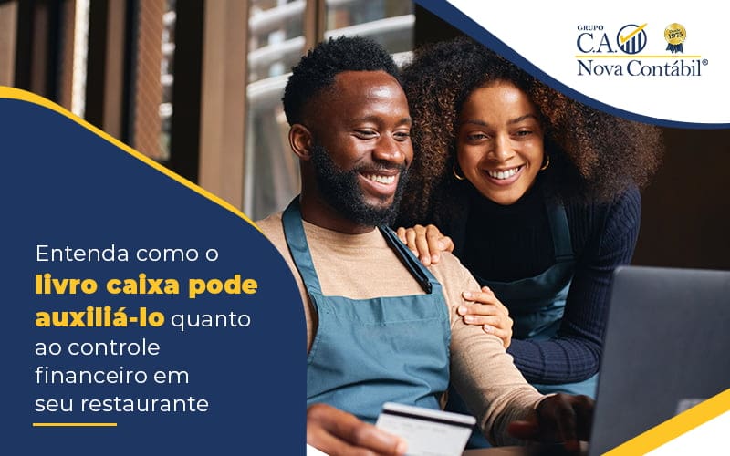 Livro Caixa: Aumente O Controle Financeiro Do Restaurante - C. A. Nova Contábil